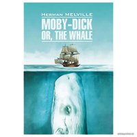Книга издательства КАРО. Моби Дик или Белый кит