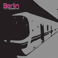  Виниловая пластинка Berlin - Metro Greatest Hits (Limited Edition, серебристый винил)