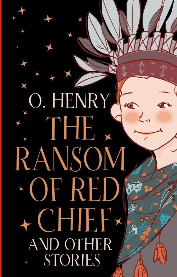 

Книга издательства АСТ. The Ransom of Red Chief and Other Stories (Генри О.)