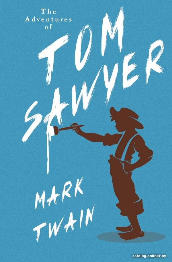 Книга издательства АСТ. The Adventures of Tom Sawyer 9785171607784 (Твен М.)