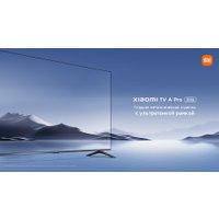 Телевизор Xiaomi TV A Pro 55" 2026 L55MB-APRU (международная версия) в Бресте