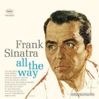  Виниловая пластинка Frank Sinatra - All The Way