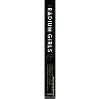 Книга издательства Эксмо. Радиевые девушки. Скандальное дело работниц фабрик, получивших дозу радиации от новомодной светящейся краски (Мур Кейт)