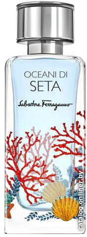 Парфюмерная вода Salvatore Ferragamo Oceani Di Seta EdP (100 мл)