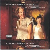 Various Artists - Natural Born Killers: A Soundtrack For An Oliver Stone Film