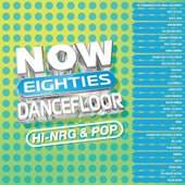 Various Artists - Now Eighties Dancefloor Hi-NRG & Pop