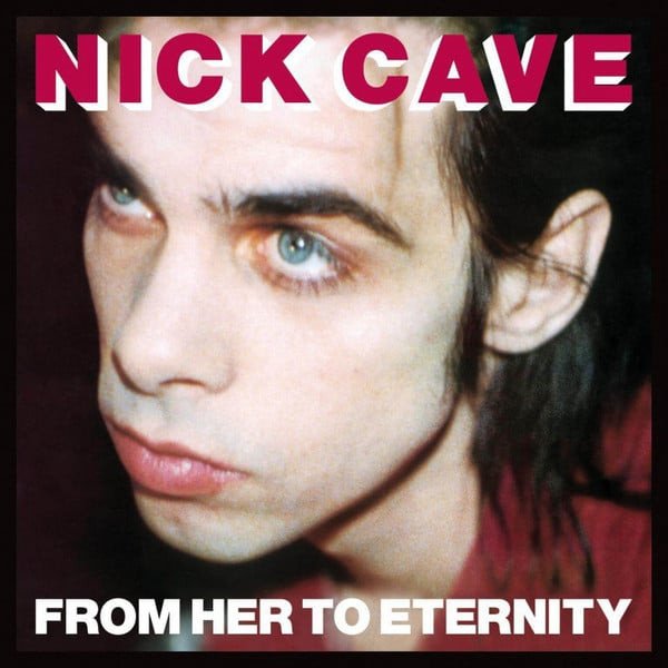 

Виниловая пластинка Nick Cave & The Bad Seeds - From Her To Eternity (Remastered)
