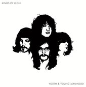 Kings Of Leon - Youth & Young Manhood (Remastered)