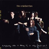 The Cranberries ‎- Everybody Else Is Doing It, So Why Can't We?