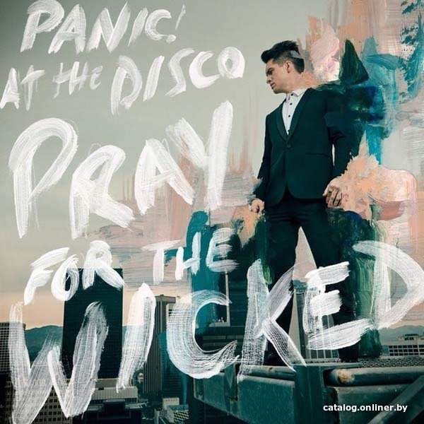 Виниловая пластинка Panic! At The Disco - Pray For The Wicked