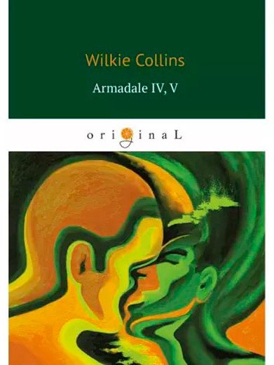 

Книга издательства Т8 Rugram. Armadale IV, V (Collins W.)