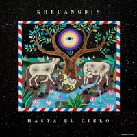  Виниловая пластинка Khruangbin - Hasta El Cielo