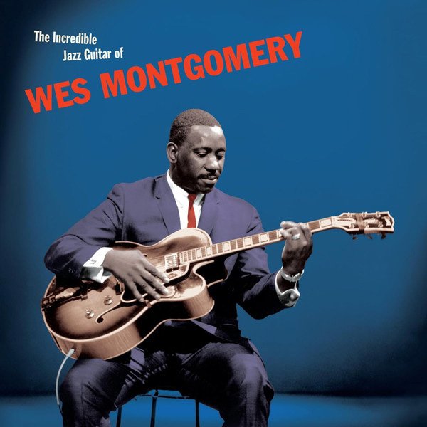 

Виниловая пластинка Wes Montgomery - The Incredible Jazz Guitar of Wes Montgomery (Limited Edition, синий винил)