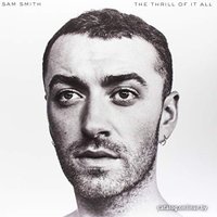  Виниловая пластинка Sam Smith - The Thrill Of It All