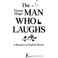 Книга издательства АСТ. The Man Who Laughs. A Romance Of English History (Гюго В.) в Витебске