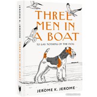 Книга издательства АСТ. Three Men in a Boat (To say Nothing of the Dog) (Джером К.Дж.)