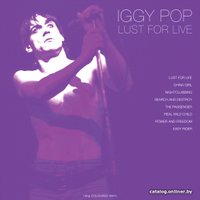  Виниловая пластинка Iggy Pop - Lust For Live