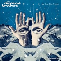  Виниловая пластинка The Chemical Brothers ‎- We Are The Night