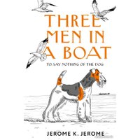 Книга издательства АСТ. Three Men in a Boat (To say Nothing of the Dog) (Джером К.Дж.)