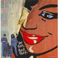  Виниловая пластинка Bad Boys Blue - Hot Girls, Bad Boys (Remastered)