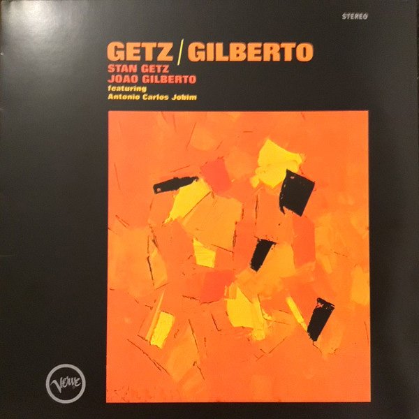 

Виниловая пластинка Stan Getz & Joao Gilberto Featuring Antonio Carlos Jobim - Getz/Gilberto