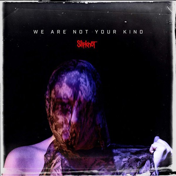 

Виниловая пластинка Slipknot - We Are Not Your Kind
