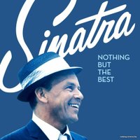  Виниловая пластинка Frank Sinatra - Nothing But The Best