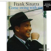  Виниловая пластинка Frank Sinatra - Come Swing With Me!