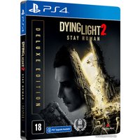  Dying Light 2: Stay Human. Deluxe Edition для PlayStation 4