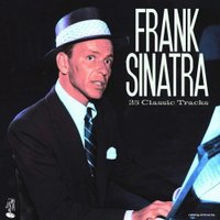  Виниловая пластинка Frank Sinatra - 25 Classic Tracks (Remastered)