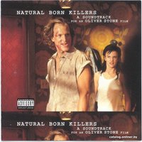  Виниловая пластинка Various Artists - Natural Born Killers: A Soundtrack For An Oliver Stone Film