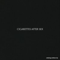  Виниловая пластинка Cigarettes After Sex - Cigarettes After Sex (Limited Edition, белый винил)